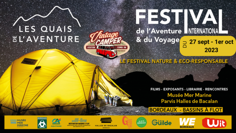 Participation au 1er Festival de l'aventure et du voyage aux Halles de Bacalan à Bordeaux du 27/09 au 1er Octobre 2023